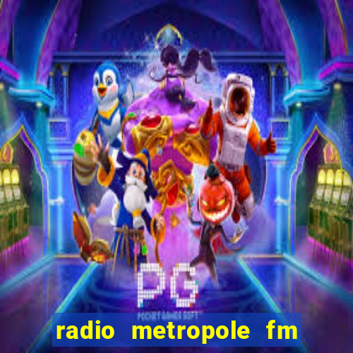 radio metropole fm salvador bahia